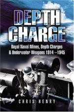 34430 - Henry, C. - Depth Charge. Royal Naval Mines, Depth Charges and Underwater Weapons 1914-1945