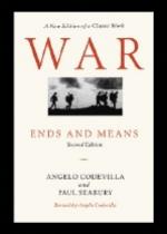 34662 - Codevilla-Seabury, A.-P. - War. Ends and Means. Second Ed.
