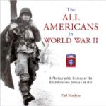 34944 - Nordyke, P. - All Americans in World War II. A Photographic History of the 82nd Airborne Division at War (The)