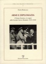 35070 - Burigana, D. - Armi e diplomazia. L'Unione Sovietica e le origini della Seconda Guerra Mondiale (1919-1939)