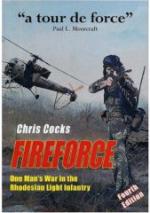 35420 - Cocks, C. - Fireforce. One Man's War in the Rhodesian Light Infantry