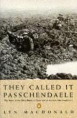 35674 - MacDonald, L. - They called it Passchendaele. The Story of the Third Battle of Ypres and the Men who fought in it