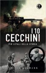 35954 - Naumann, V. - 10 cecchini piu' letali della storia: Storia, tecniche, attrezzatura e segreti dei piu' temuti soldati dei campi di battaglia (I)