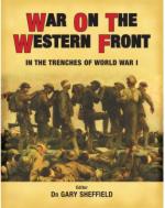 35959 - Sheffield, G. - War on the Western Front. In the Trenches of World War I