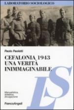 36024 - Paoletti, P. - Cefalonia 1943, una verita' inimmaginabile