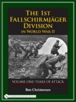 36210 - Christensen, B. - 1st Fallschirmjaeger Division in World War II Vol 1: Years of Attack (The)