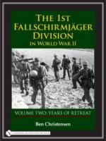 36211 - Christensen, B. - 1st Fallschirmjaeger Division in World War II Vol 2: Years of Retreat (The)