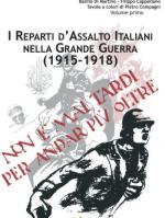 36256 - Di Martino-Cappellano, B.-F. - Reparti d'Assalto italiani nella Grande Guerra 1915-1918 2 Voll