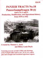 36295 - Jentz-Doyle, T.L.-H.L. - Panzer Tracts 18 Panzerkampfwagen 38 (t) Ausf. A to G and S. Production, Modification, and Operational History from 1939 to 1942