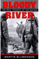 36305 - Blumenson, M. - Bloody River. The real tragedy of the Rapido