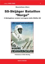 36320 - Afiero, M. - SS-Skijaeger Batalion 'Norge'. Il Battaglione Sciatori norvegese della Waffen-SS