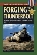 36451 - Gillie, M.H. - Forging the Thunderbolt. History of the US Army's Armored Forces 1917-45