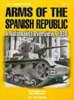 36657 - Manrique Garcia-Molina Franco, J.-L. - Arms of the Spanish Republic. A Nationalist Overview 1938