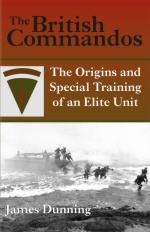 36983 - Dunning, J. - British Commandos. The Origins and Special Training of an Elite Unit (The)