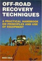 37151 - Cole, N. - Off-Road Recovery Techniques. A Practical Handbook on Principles and Use of Equipment