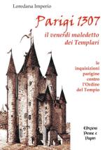 37565 - Imperio, L. - Parigi 1307 il venerdi' maledetto dei Templari
