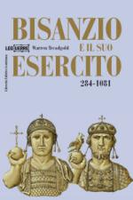 37937 - Treadgold, W. - Bisanzio e il suo esercito 284-1081