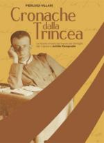 38151 - Villari, P.L. - Cronache dalla trincea. Le lettere inviate dal fronte alla famiglia dal Capitano Achille Piacquadio