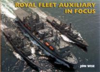 38210 - Wise, J. - Royal Fleet Auxiliary in Focus