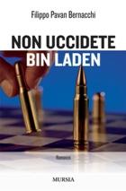 38216 - Pavan Bernacchi, F. - Non uccidete Bin Laden