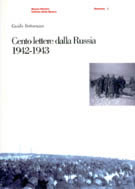 38302 - Vettorazzo, G. cur - Cento lettere dalla Russia 1942-1943