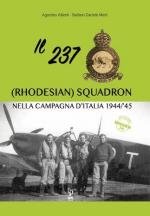 38609 - Alberti-Merli, A.-S.D. - 237 (Rhodesian) Squadron nella campagna d'Italia 1944-45 (Il)