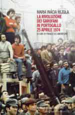 38613 - Rezola, M.I. - Rivoluzione dei Garofani in Portogallo. 25 aprile 1974 (La)