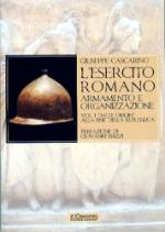38628 - Cascarino, G. - Esercito Romano. Armamento e organizzazione Vol 1: dalle origini alla fine della Repubblica (L')