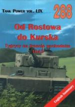 38777 - Kolomyjec, M. - No 288 From Rostow to Kursk - Tigers on the eastern front (Tank Power Vol LIX)