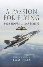 38927 - Eeles, T. - Passion for Flying. 8000 Hours of RAF Flying (A)