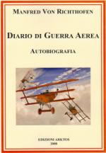 39199 - von Richtofen, M. - Diario di guerra aerea. Autobiografia
