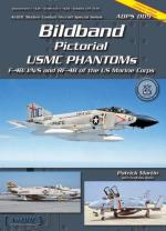 39366 - Martin-Klein, P.-A. - Bildband. Pictorial USMC Phantoms F-4B/J/N/S and RF-4B of the US Marine Corps