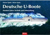 39460 - Lipsky-Lipsky, F.-S. - Deutsche U-Boote. Hundert Jahre Technik und Entwicklung