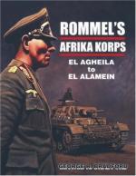 39527 - Bradford, G. - Rommel's Afrika Korps. El Agheila to El Alamein