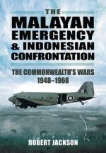 39642 - Jackson, R. - Malayan Emergency and Indonesian Confrontation. The Commonwealth's Wars 1948-1966 (The)