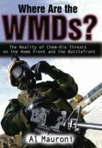 39777 - Mauroni, A. - Where are the WMDs? The Reality of Chem-Bio Threats on the Home Front and the Battlefront