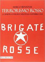 39856 - Benadusi, M. - Terrorismo rosso. La sinistra eversiva nell'Italia repubblicana