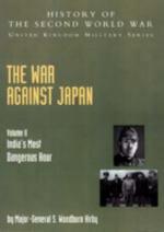40055 - Woodburn Hirby, S. cur - War against Japan Vol II: India's Most Dangerous Hour