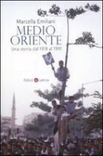 40213 - Emiliani, M. - Medio Oriente. Una storia dal 1918 al 1991