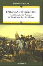 40299 - Naulet, F. - Friedland 14 juin 1807. La campagne de Pologne, de Danzig aux rives du Niemen