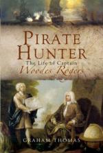 40368 - Thomas, G.A. - Pirate Hunter. The Life of Captain Woodes Rogers