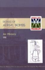 40372 - Air Ministry 1918,  - Details of Aerial Bombs. Air Ministry 1918