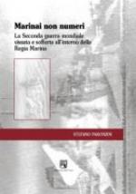 40582 - Paronzini, S. - Marinai non numeri. La Seconda guerra mondiale vissuta e sofferta all'interno della Regia Marina