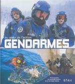 40669 - Dubois, C. - Gendarmes. Au coeur de l'action 