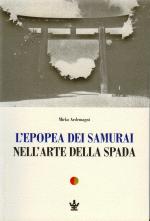 40819 - Ardemagni, M. - Epopea dei Samurai nell'arte della spada (L')