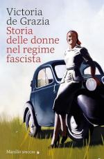 41139 - De Grazia, V. - Storia delle donne nel regime fascista