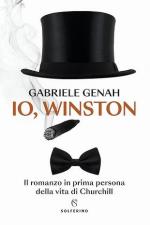 41344 - Genah, G. - Io, Winston. Il romanzo in prima persona della vita di Churchill