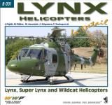 41368 - AAVV,  - Present Aircraft 31: Lynx Helicopters in Detail. Lynx, Super Lynx and Wildcat Helicopters