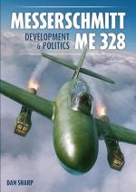 41387 - Sharp, D. - Messerschmitt Me 328. Development and Politics