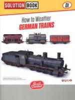 41403 - Hamilton, L. - Rail Center Solution Book 01. How to Weather German Trains